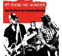 Brodie, Dam -& the Grieving Widows- - My Friend The Murder [Import] [VINYL]