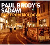 Brody, Paul Sadawi - Far from Moldova