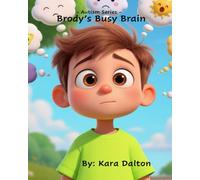 Brody's Busy Brain: Autism Series