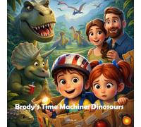 Brody's Time Machine-Dinosaurs