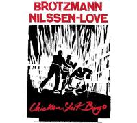 BRÖTZMANN / NILSSEN-LOVE - CHICKEN SHIT BINGO [VINYL]