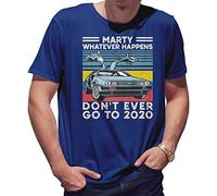 BroiderStudio Trending Marty Whatever Happens Don't Ever go to 2020 Men's Blue T-Shirt Size L