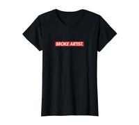 Broke Artist Minimalist Typography Creative Lifestyle Value Graphic T-Shirt