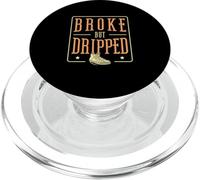 Broke But Dripped Funny Sneaker Collecting A Shoe Collector PopSockets PopGrip for MagSafe