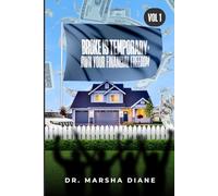 Broke Is Temporary: Own Your Financial Freedom