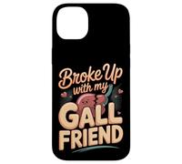 Broke Up With My Gall Friend Funny Gallbladder Pun Case for iPhone 14 Plus