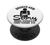 Broken Arm Story Normal Version $10 Funny Version $20 PopSockets Adhesive PopGrip