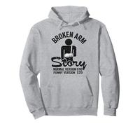 Broken Arm Story Normal Version $10 Funny Version $20 Pullover Hoodie