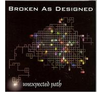 Broken As Designed - Unexpected Path