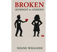 Broken Avoidant vs Anxious