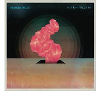 Broken Bells - Meyrin Fields EP [VINYL]
