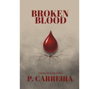 Broken Blood: The Hollow Blood Series: 1