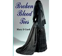 Broken Blood Ties (The Victorian Saga)