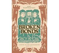 Broken Bonds: A Novel of the Reformation (Fear and Trembling)