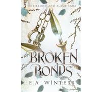 Broken Bonds (Blood & Flame Saga)