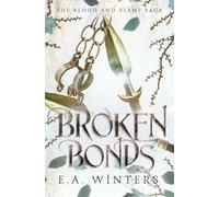 Broken Bonds (Blood & Flame Saga)