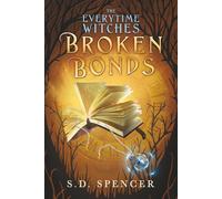 Broken Bonds (The Everytime Witches)