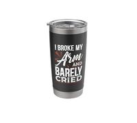 Broken Bone Design for Arm Fracture - I Broke My Arm Stainless Steel Insulated Tumbler