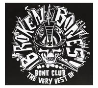 Broken Bones - Bones Club: Best Of [Us Import]