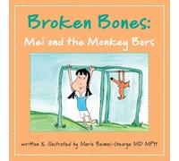 Broken Bones: Mei and the Monkey Bars (The Strength of My Scars)