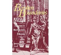 Broken Boundaries: Women and Feminism in Restoration Drama