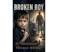 BROKEN BOY: A Psychological Family Thriller