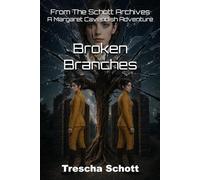 Broken Branches: A Margaret Cavendish Adventure