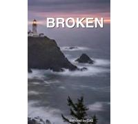 Broken: Breaking a generational curse (Broken, dealing with the pain and trauma)
