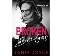 Broken Bridges: A Slow Burn Rockstar Romance: 2 (The Flintlocks Series)