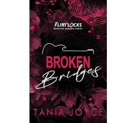 Broken Bridges: A Slow Burn Rockstar Romance - DISCREET SPECIAL EDITION: 2 (The Flintlocks)