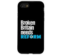Broken Britain needs Reform UK - Political British Protest Case for iPhone SE (2020) / 7/8