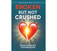 Broken But Not Crushed, Second Edition