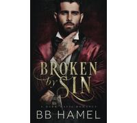 Broken by Sin: A Dark Mafia Romance (Iron and Lace)