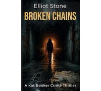 Broken Chains (Kat Booker Crime Thrillers)