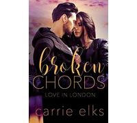 Broken Chords: Volume 2 (Love in London)