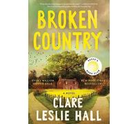 Broken Country (Reese's Book Club) by Clare Leslie Hall Hardcover Book