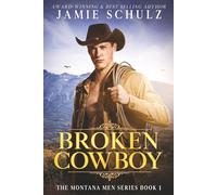 Broken Cowboy: The Montana Men Series Book 1