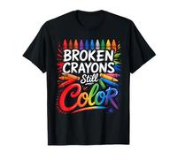 Broken Crayons Still Color Mental Health Awareness Coloring T-Shirt