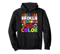 Broken Crayons Still Color Mental Health Awareness Funny Pullover Hoodie