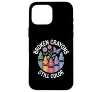 Broken Crayons Still Color Mental Health Matters Awareness Case for iPhone 16 Pro Max