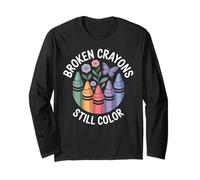 Broken Crayons Still Color Mental Health Matters Awareness Long Sleeve T-Shirt