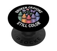 Broken Crayons Still Color Mental Health Matters Awareness PopSockets Adhesive PopGrip