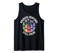 Broken Crayons Still Color Mental Health Matters Awareness Tank Top