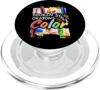 Broken Crayons Still Color Mental Health Matters Womens Kids PopSockets PopGrip for MagSafe