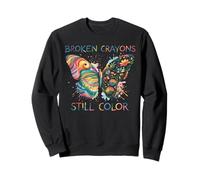 Broken Crayons Still Color Rainbow Butterfly Motivational Sweatshirt