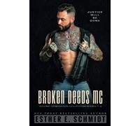 Broken Deeds MC Second Generation Collection Books 1 - 4