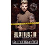 Broken Deeds MC Second Generation: Deviated