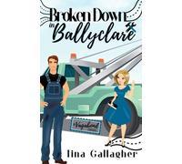 Broken Down in Ballyclare: The Vagabond Series Book 6
