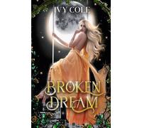 Broken Dream: A Sleeping Beauty Retelling (Why Choose Fables)