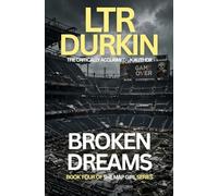 Broken Dreams: A Post-Apocalyptic Horror of What’s Left and What’s Still There (The Map Girl)